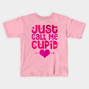 just call me cupid Kids T-Shirt